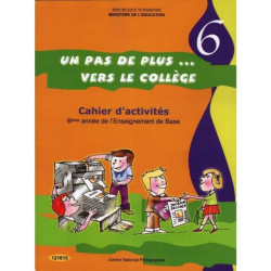 Cahier d'activités : un pas de plus vers le collège 6 éme de base